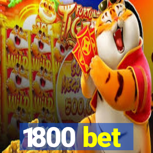 1800 bet